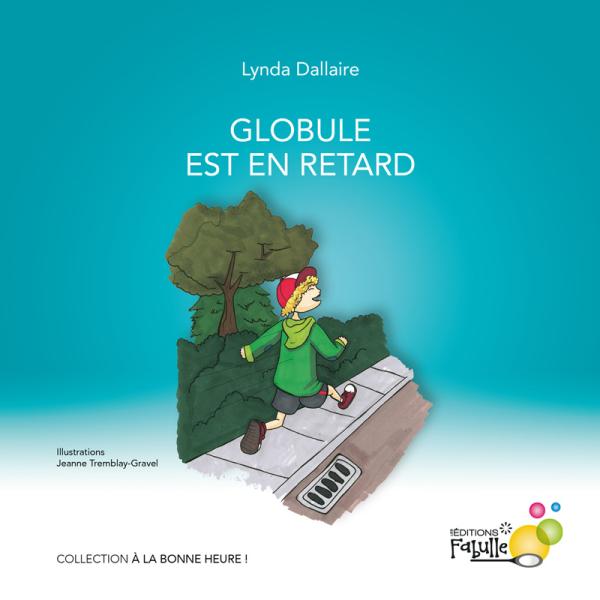 Globule est en retard