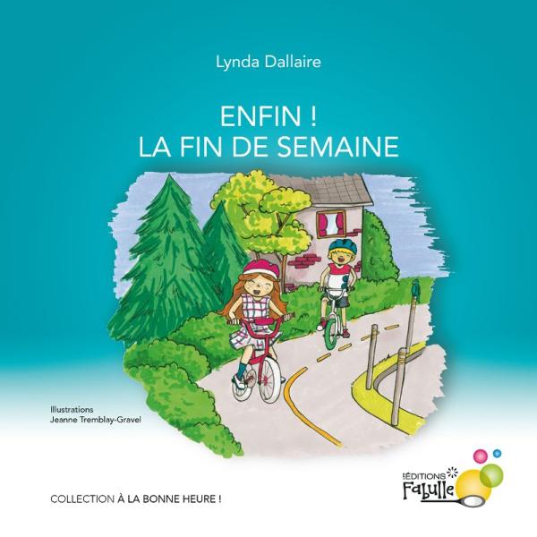 Enfin! La fin de semaine